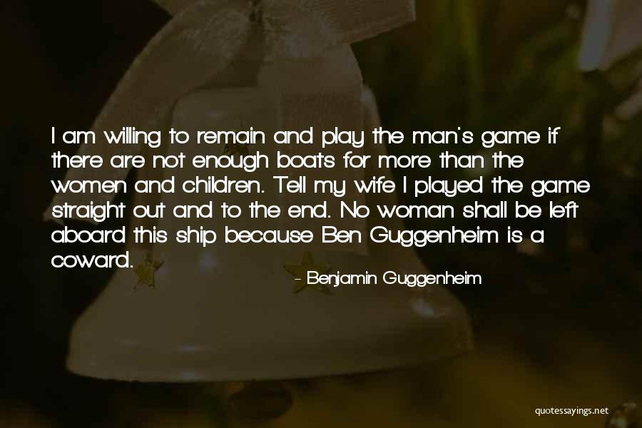 End Games Quotes By Benjamin Guggenheim End Games Quotes By Benjamin Guggenheim