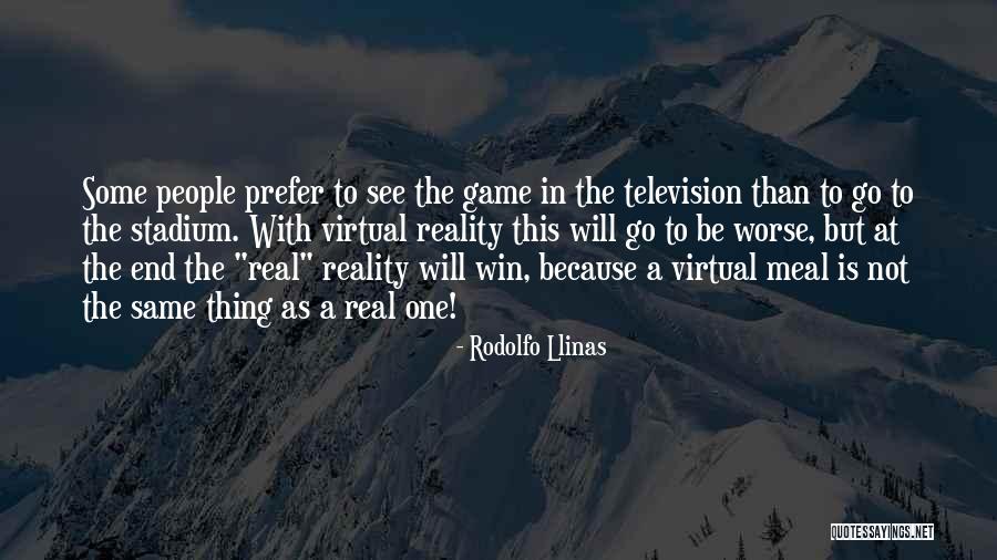 End Games Quotes By Rodolfo Llinas End Games Quotes By Rodolfo Llinas