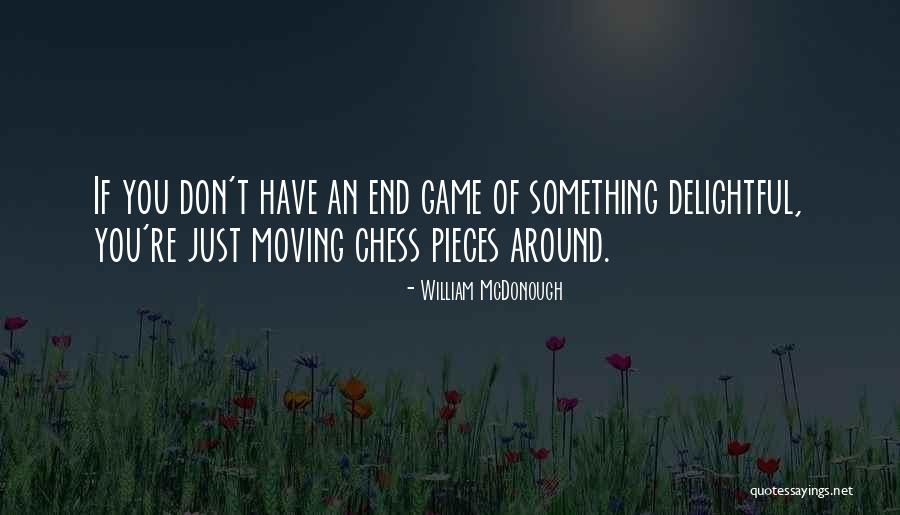 End Games Quotes By William McDonough End Games Quotes By William McDonough