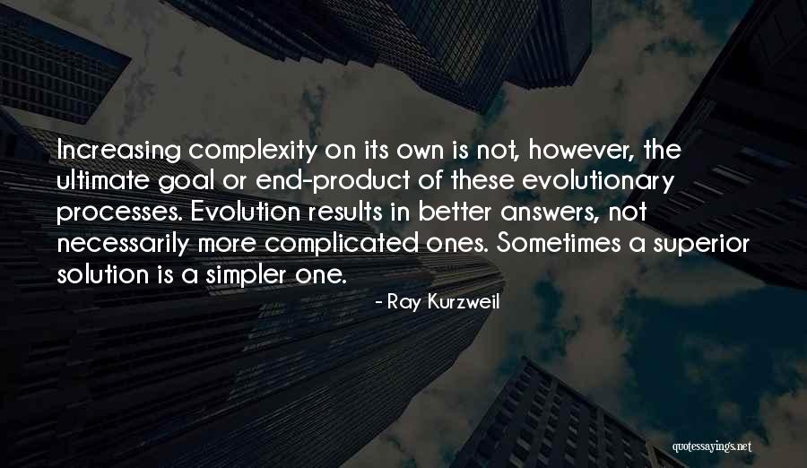 End Goal Quotes By Ray Kurzweil End Goal Quotes By Ray Kurzweil