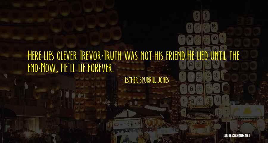 End Humor Quotes By Esther Spurrill Jones End Humor Quotes By Esther Spurrill Jones