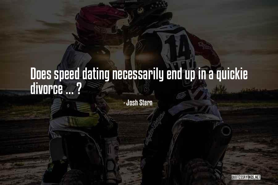 End Humor Quotes By Josh Stern End Humor Quotes By Josh Stern