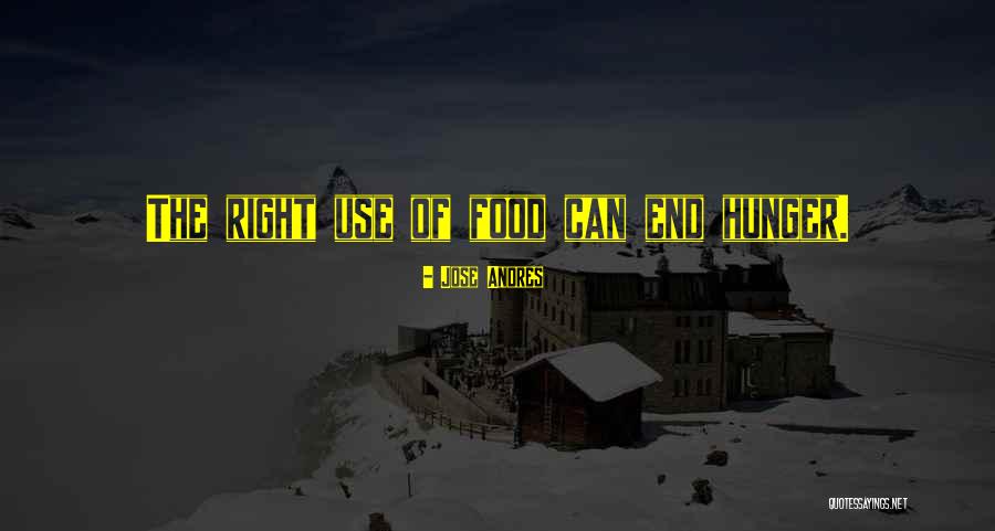 End Hunger Quotes By Jose Andres End Hunger Quotes By Jose Andres