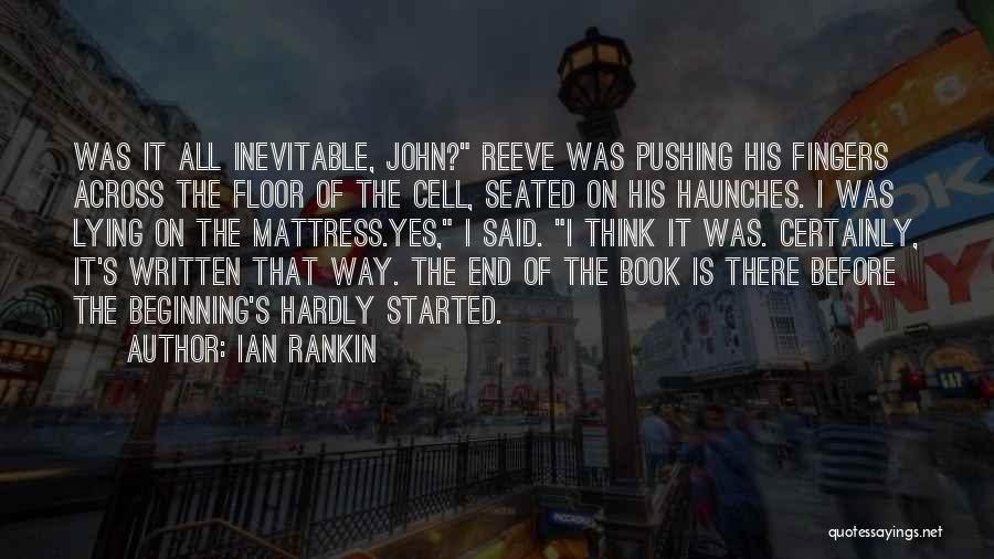 End Is Inevitable Quotes By Ian Rankin