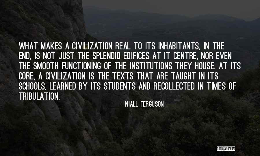 End Is Not The End Quotes By Niall Ferguson End Is Not The End Quotes By Niall Ferguson