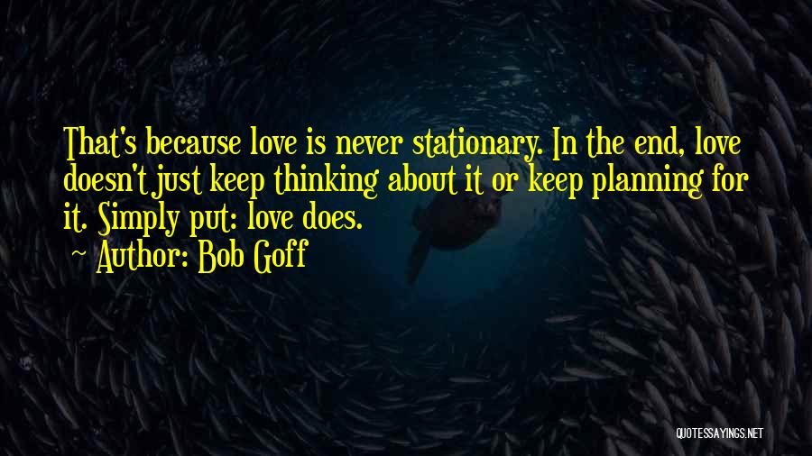 End It Quotes By Bob Goff