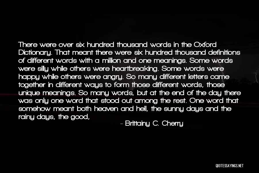 End Of A Bad Day Quotes By Brittainy C. Cherry End Of A Bad Day Quotes By Brittainy C. Cherry