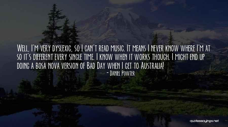 End Of A Bad Day Quotes By Daniel Powter End Of A Bad Day Quotes By Daniel Powter