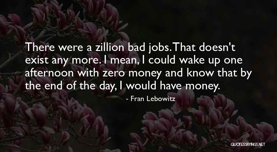 End Of A Bad Day Quotes By Fran Lebowitz End Of A Bad Day Quotes By Fran Lebowitz