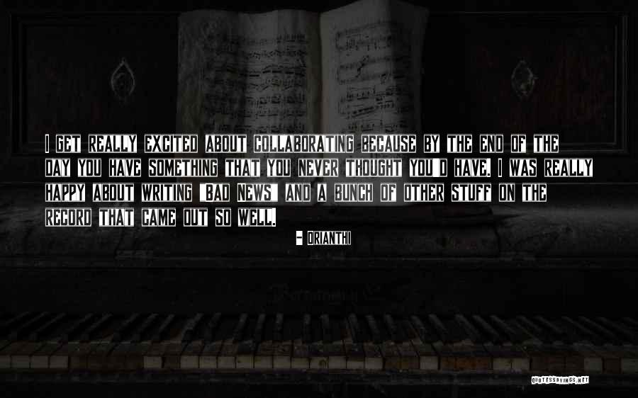 End Of A Bad Day Quotes By Orianthi End Of A Bad Day Quotes By Orianthi