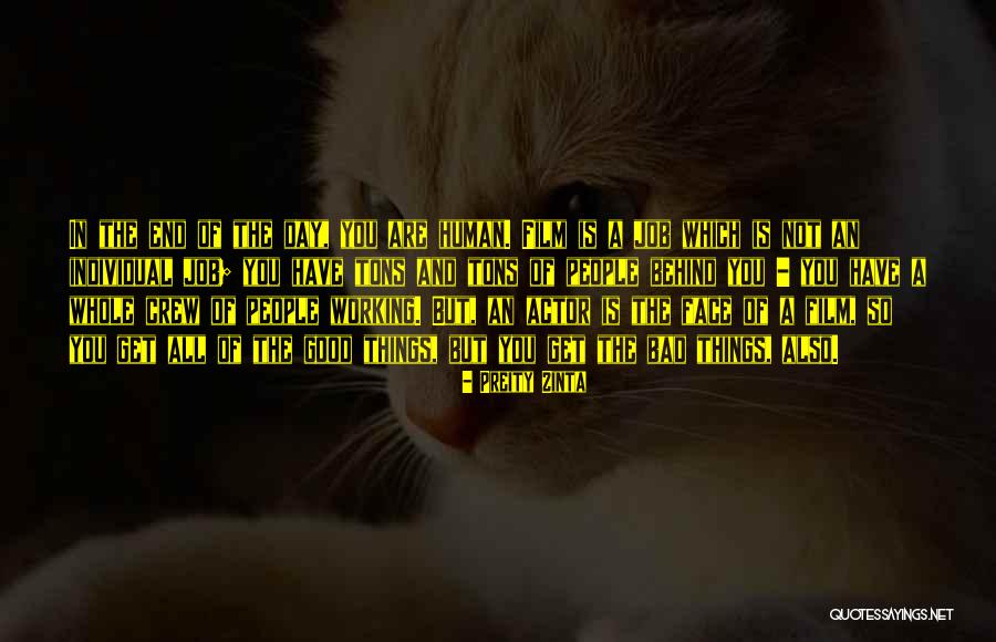 End Of A Bad Day Quotes By Preity Zinta End Of A Bad Day Quotes By Preity Zinta