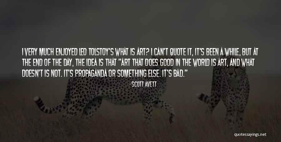End Of A Bad Day Quotes By Scott Avett End Of A Bad Day Quotes By Scott Avett