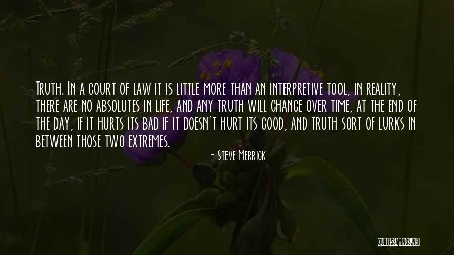 End Of A Bad Day Quotes By Steve Merrick End Of A Bad Day Quotes By Steve Merrick
