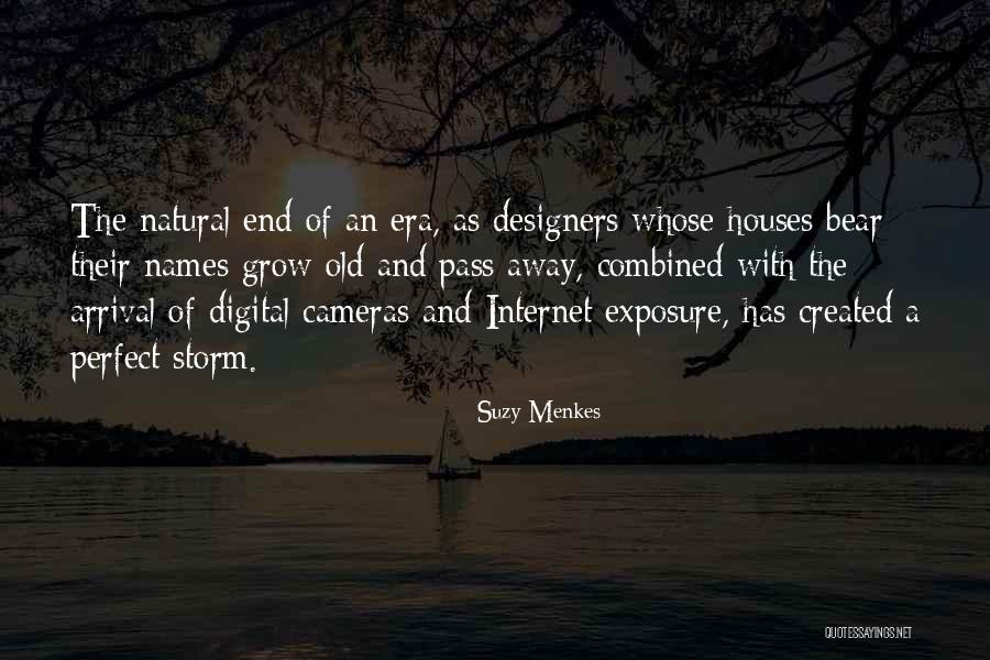 End Of An Era Quotes By Suzy Menkes End Of An Era Quotes By Suzy Menkes