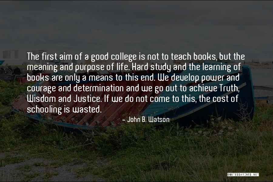 End Of College Life Quotes By John B. Watson End Of College Life Quotes By John B. Watson