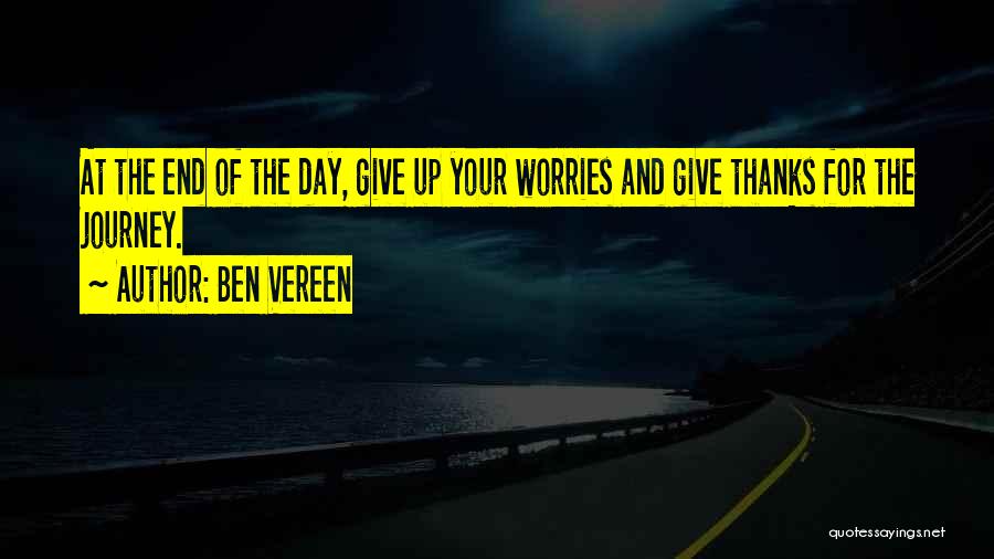 End Of Day Quotes By Ben Vereen