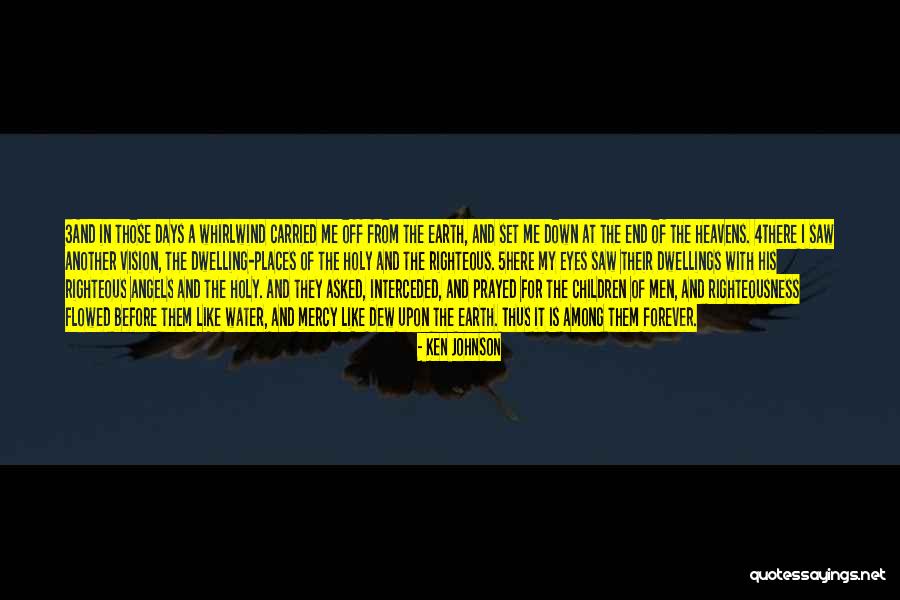 End Of Days Quotes By Ken Johnson End Of Days Quotes By Ken Johnson