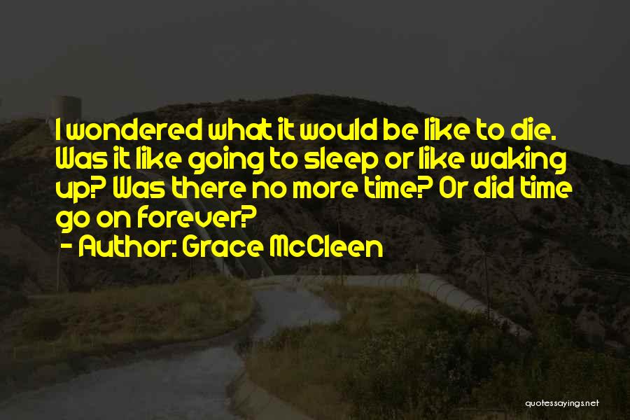 End Of Deer Season Quotes By Grace McCleen