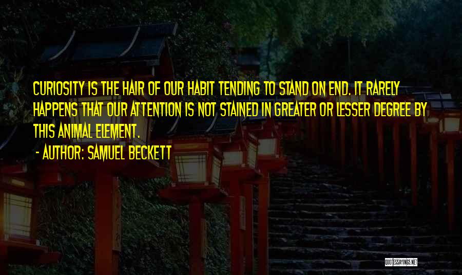 End Of Degree Quotes By Samuel Beckett