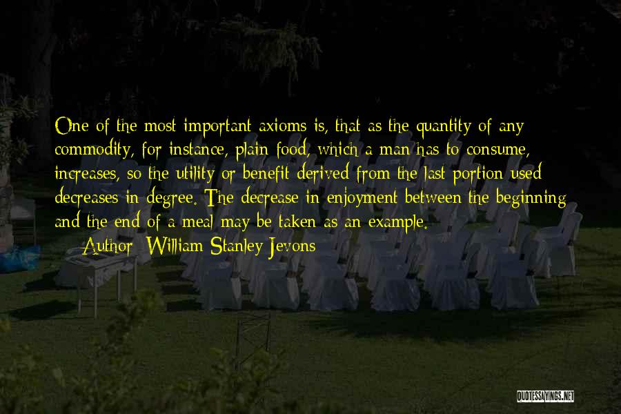 End Of Degree Quotes By William Stanley Jevons