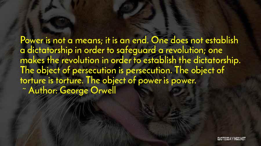 End Of Dictatorship Quotes By George Orwell