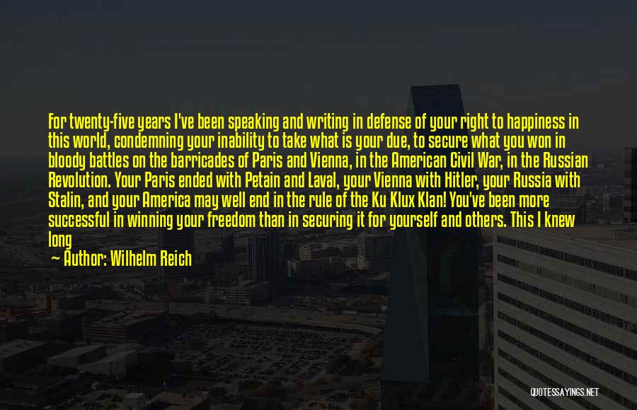 End Of Dictatorship Quotes By Wilhelm Reich