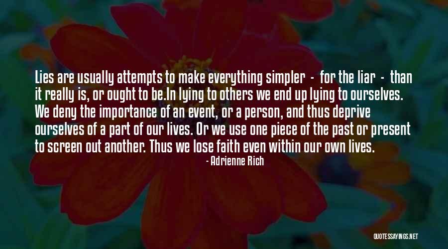 End Of Faith Quotes By Adrienne Rich End Of Faith Quotes By Adrienne Rich