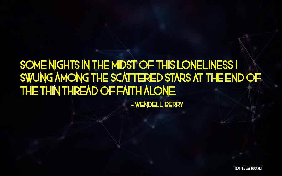 End Of Faith Quotes By Wendell Berry End Of Faith Quotes By Wendell Berry