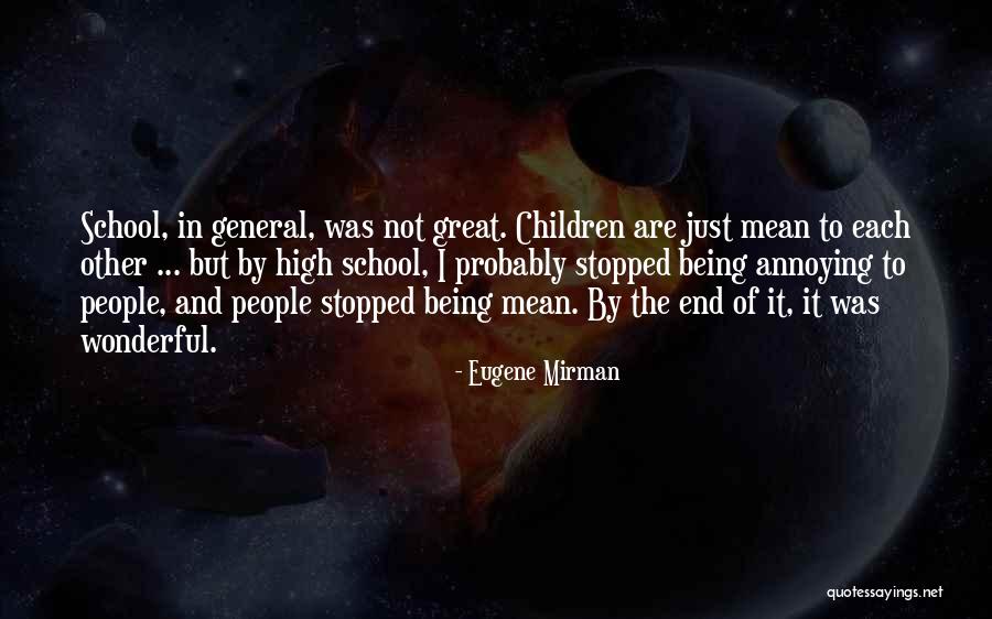 End Of High School Quotes By Eugene Mirman End Of High School Quotes By Eugene Mirman