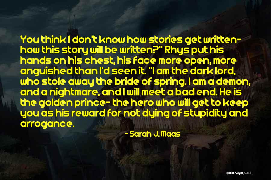 End Of It Quotes By Sarah J. Maas