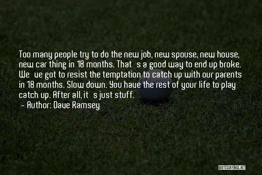 End Of Job Quotes By Dave Ramsey