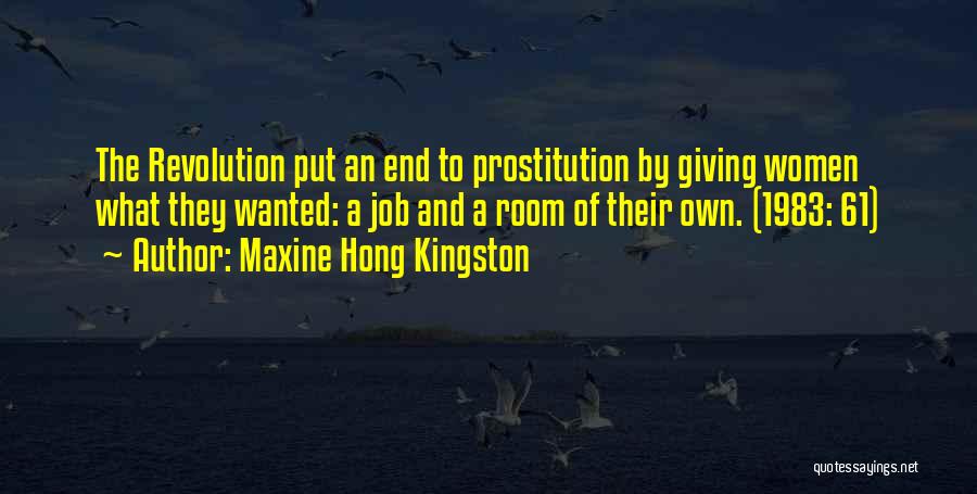 End Of Job Quotes By Maxine Hong Kingston