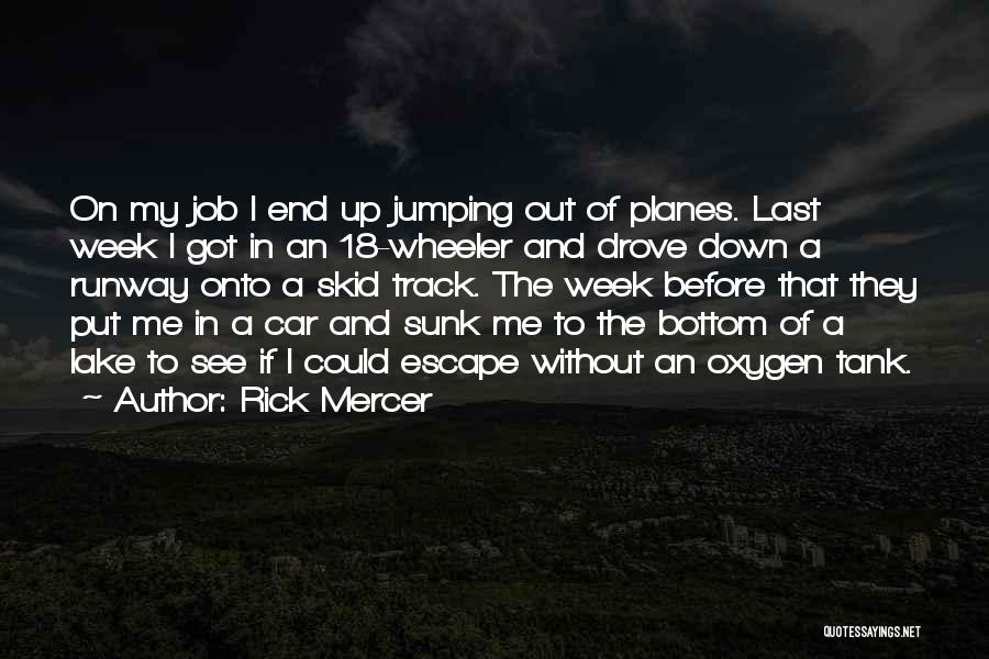 End Of Job Quotes By Rick Mercer