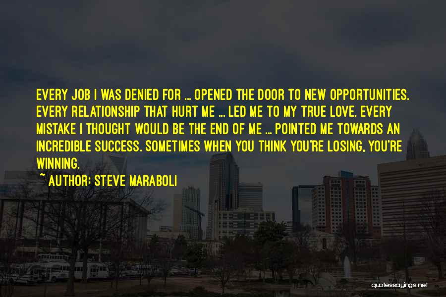 End Of Job Quotes By Steve Maraboli