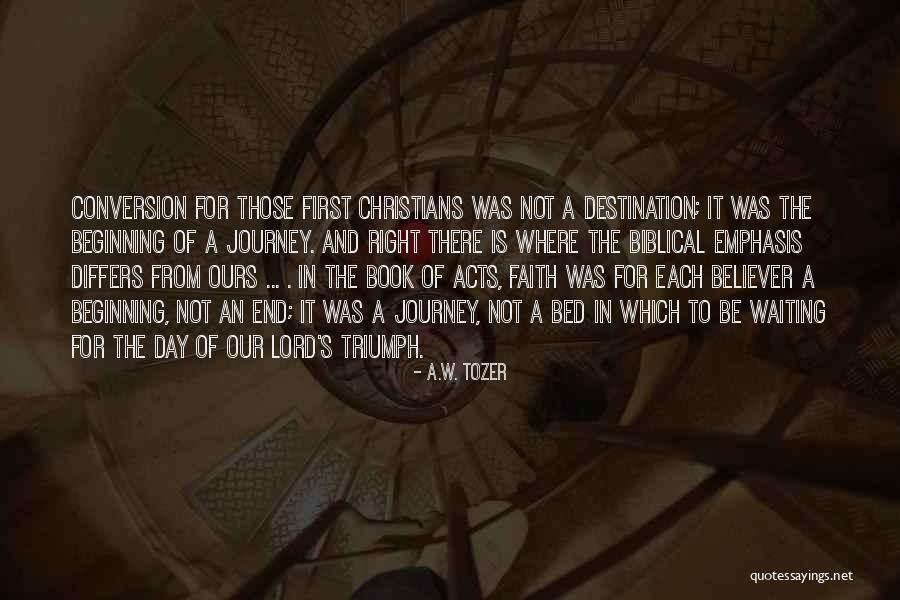 End Of Journey Quotes By A.W. Tozer