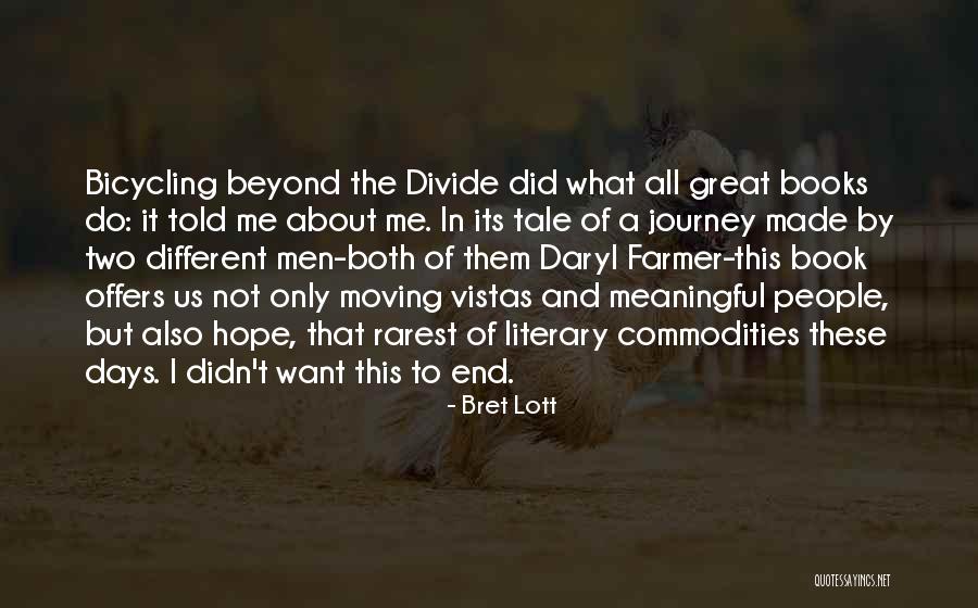 End Of Journey Quotes By Bret Lott