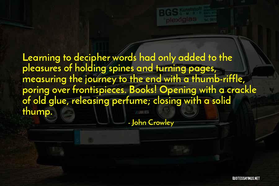 End Of Journey Quotes By John Crowley