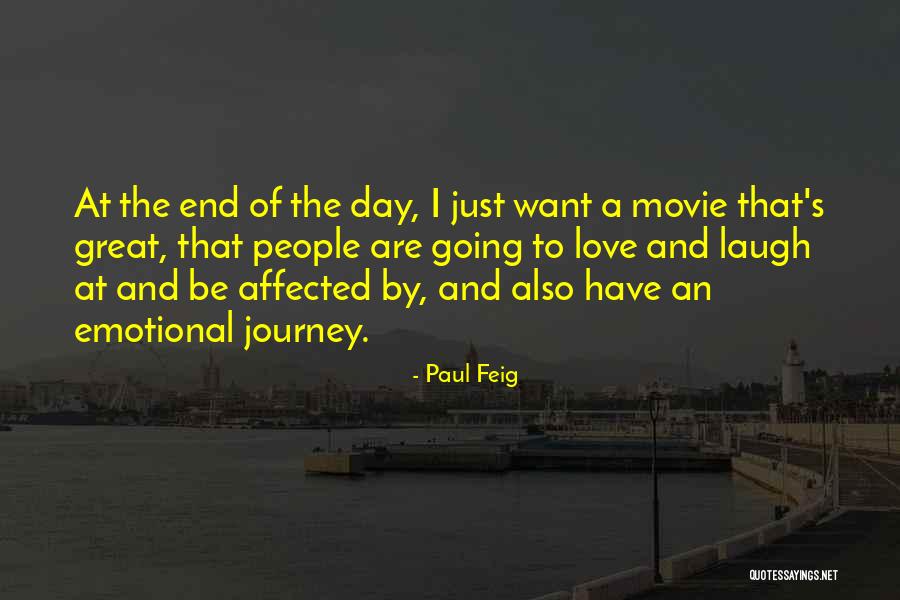 End Of Journey Quotes By Paul Feig