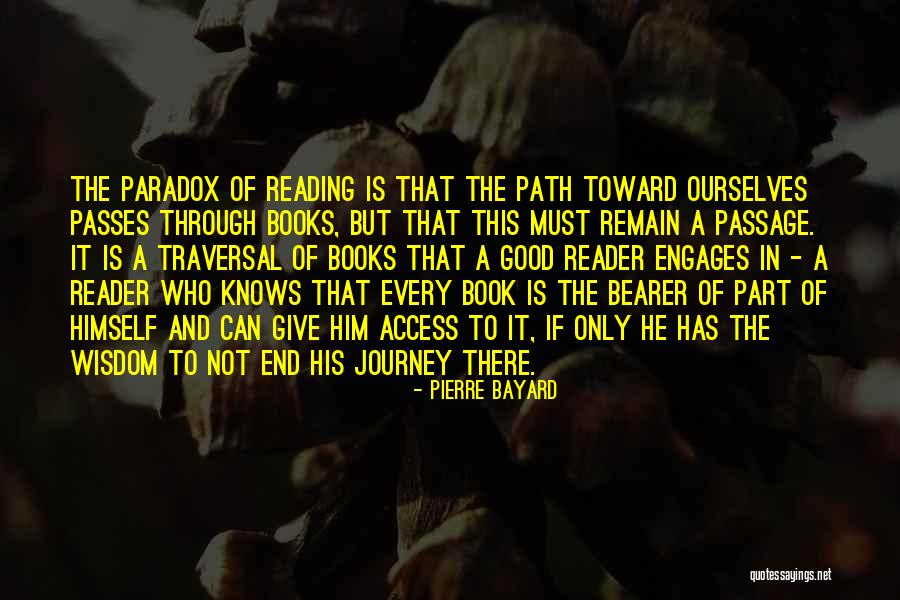 End Of Journey Quotes By Pierre Bayard