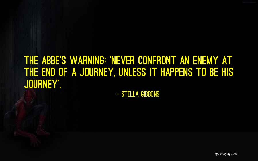 End Of Journey Quotes By Stella Gibbons