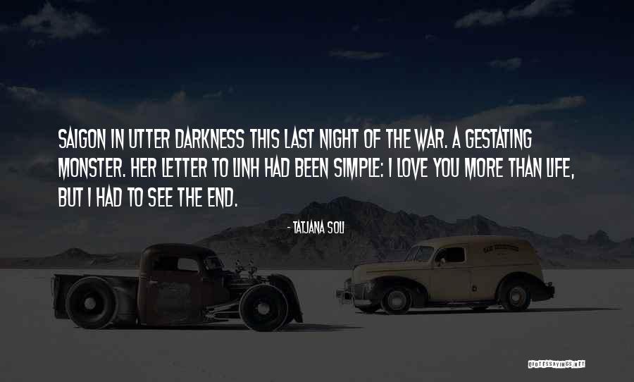 End Of Letter Quotes By Tatjana Soli End Of Letter Quotes By Tatjana Soli
