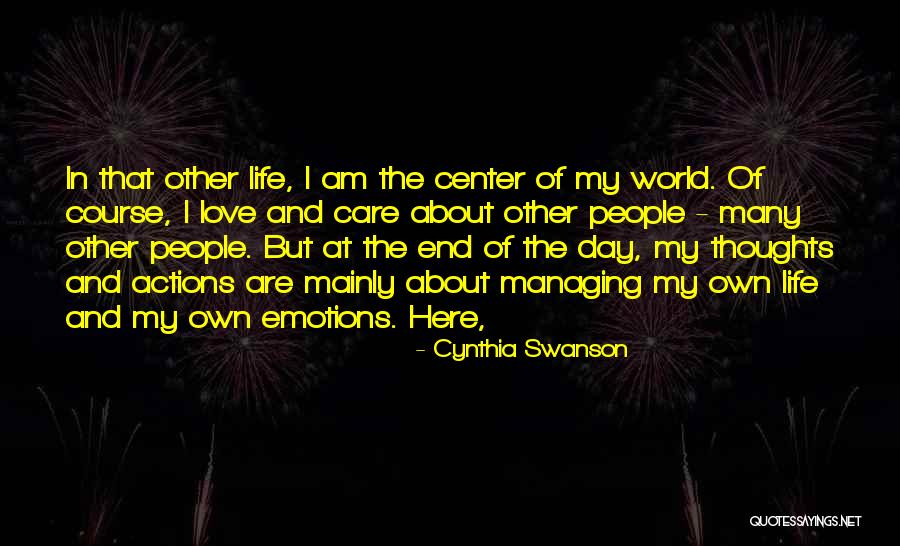 End Of Life Care Quotes By Cynthia Swanson End Of Life Care Quotes By Cynthia Swanson