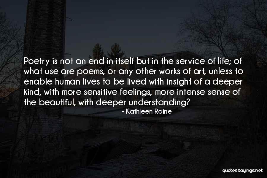 End Of Life Poems Quotes By Kathleen Raine End Of Life Poems Quotes By Kathleen Raine
