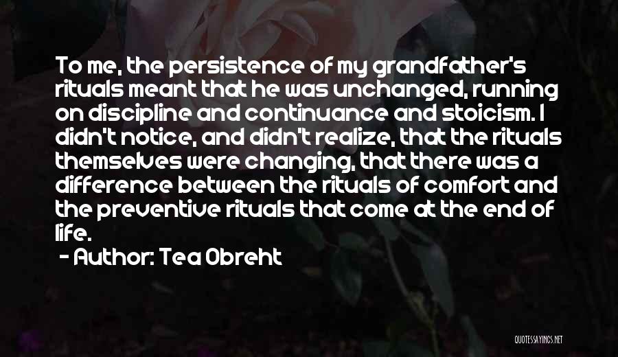 End Of Life Quotes By Tea Obreht
