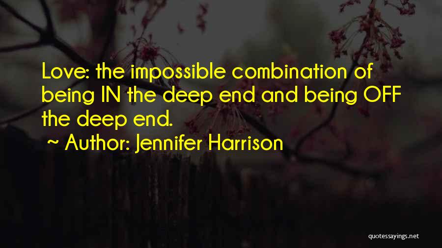 End Of Love Story Quotes By Jennifer Harrison