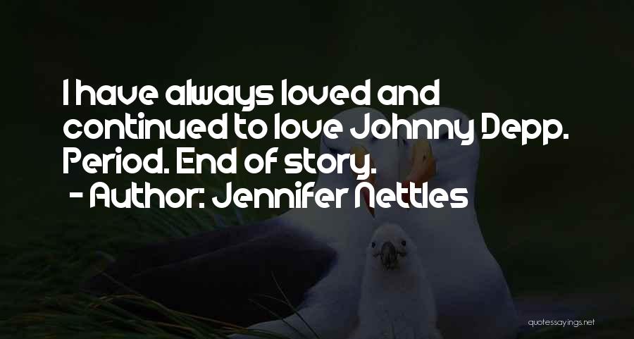 End Of Love Story Quotes By Jennifer Nettles