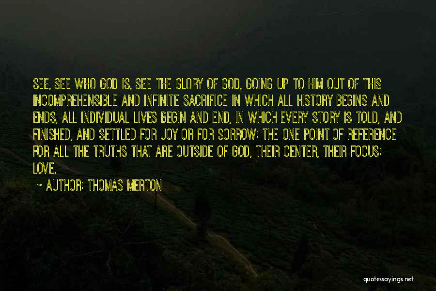 End Of Love Story Quotes By Thomas Merton
