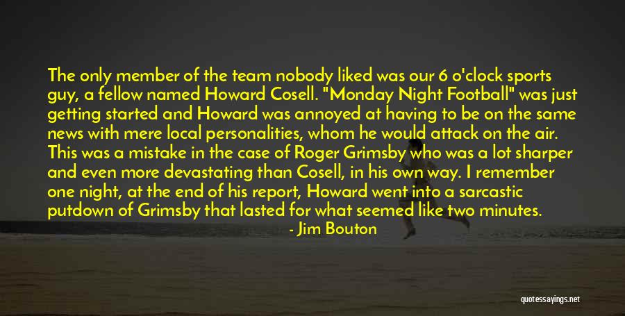 End Of Monday Quotes By Jim Bouton End Of Monday Quotes By Jim Bouton