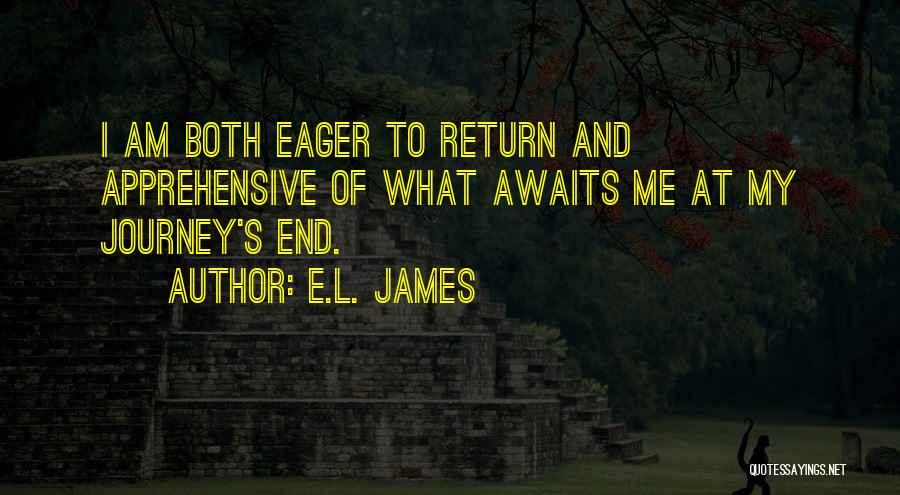 End Of My Journey Quotes By E.L. James