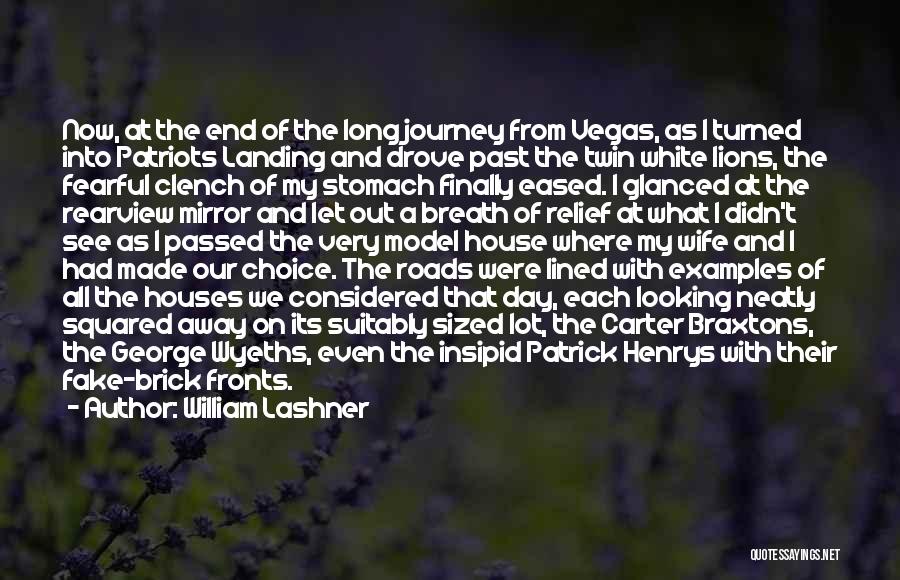 End Of My Journey Quotes By William Lashner